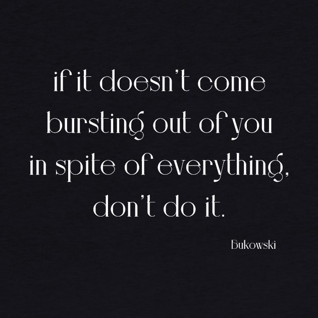 inspiration bukowski quote by WrittersQuotes